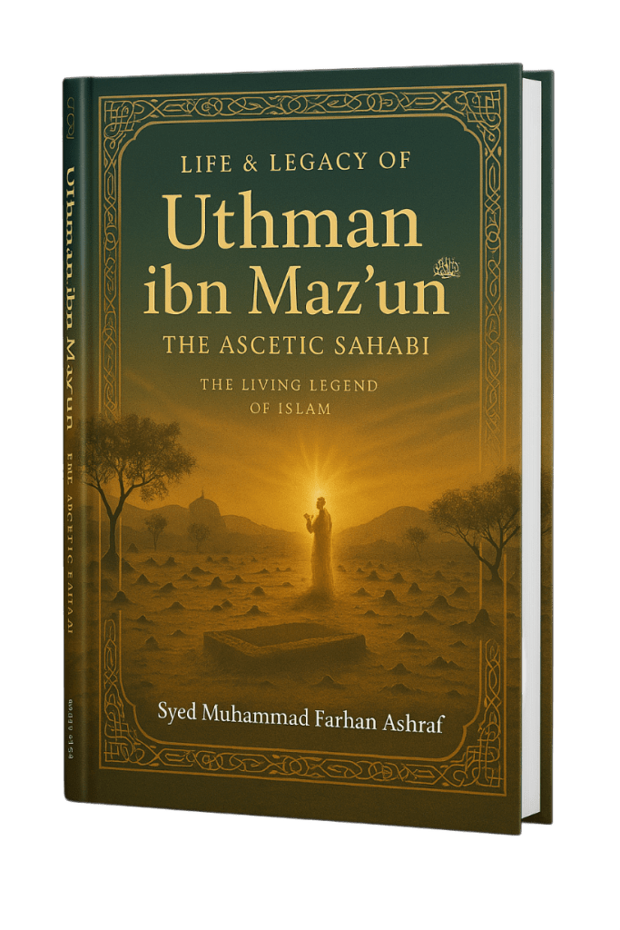 Hardcover book cover for “The Life & Legacy of Hadrat Uthman ibn Maz‘unؓ”, showing a serene dawn scene at Jannatul Baqi‘, symbolizing his ascetic life and spiritual legacy.